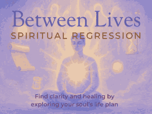 Between Lives Spiritual Regression